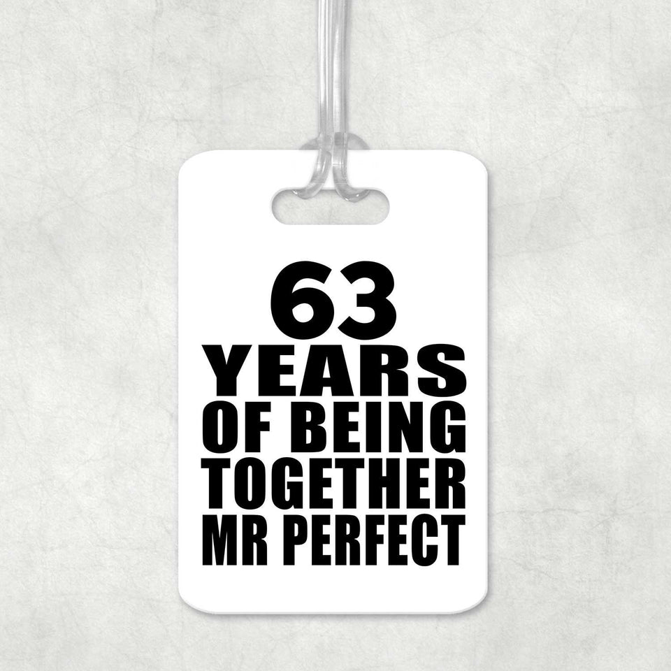 63rd Anniversary 63 Years Of Being Mr Perfect - Luggage Bag Tag