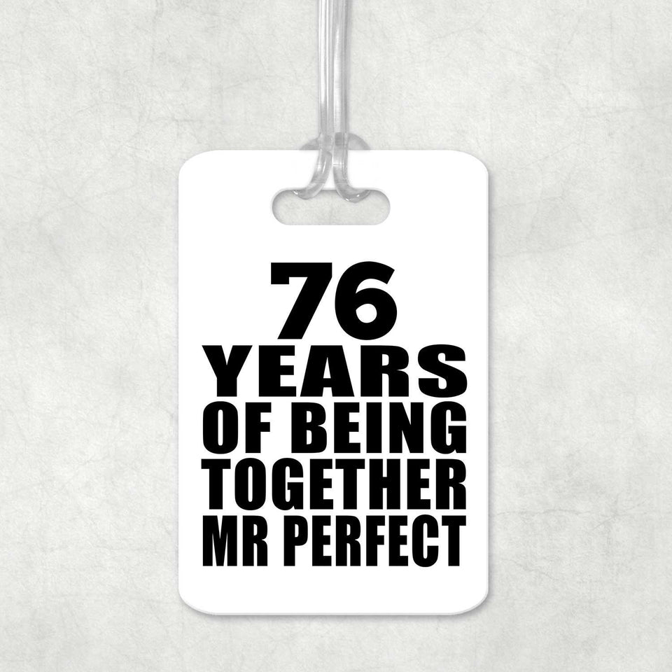 76th Anniversary 76 Years Of Being Mr Perfect - Luggage Bag Tag