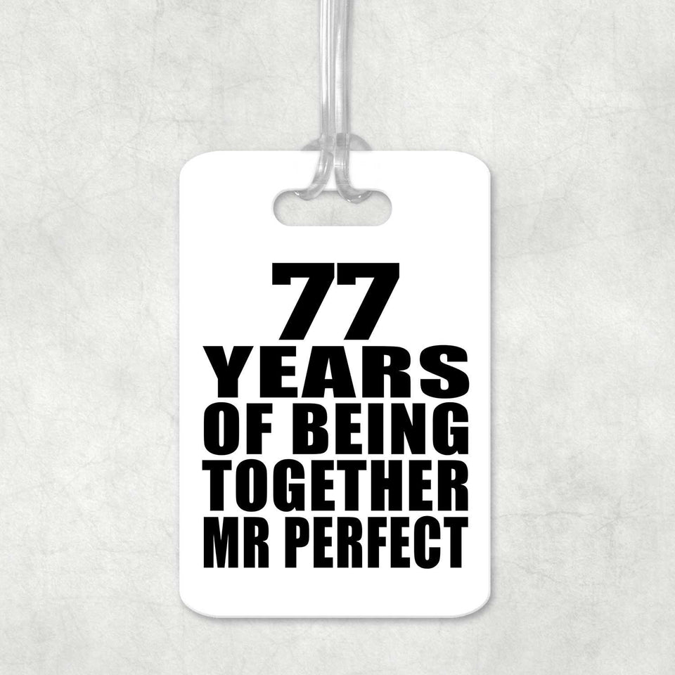 77th Anniversary 77 Years Of Being Mr Perfect - Luggage Bag Tag
