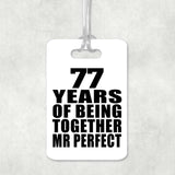 77th Anniversary 77 Years Of Being Mr Perfect - Luggage Bag Tag