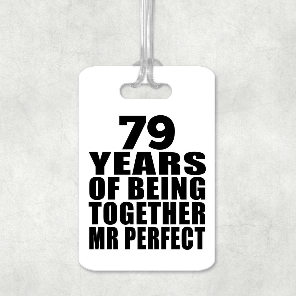 79th Anniversary 79 Years Of Being Mr Perfect - Luggage Bag Tag