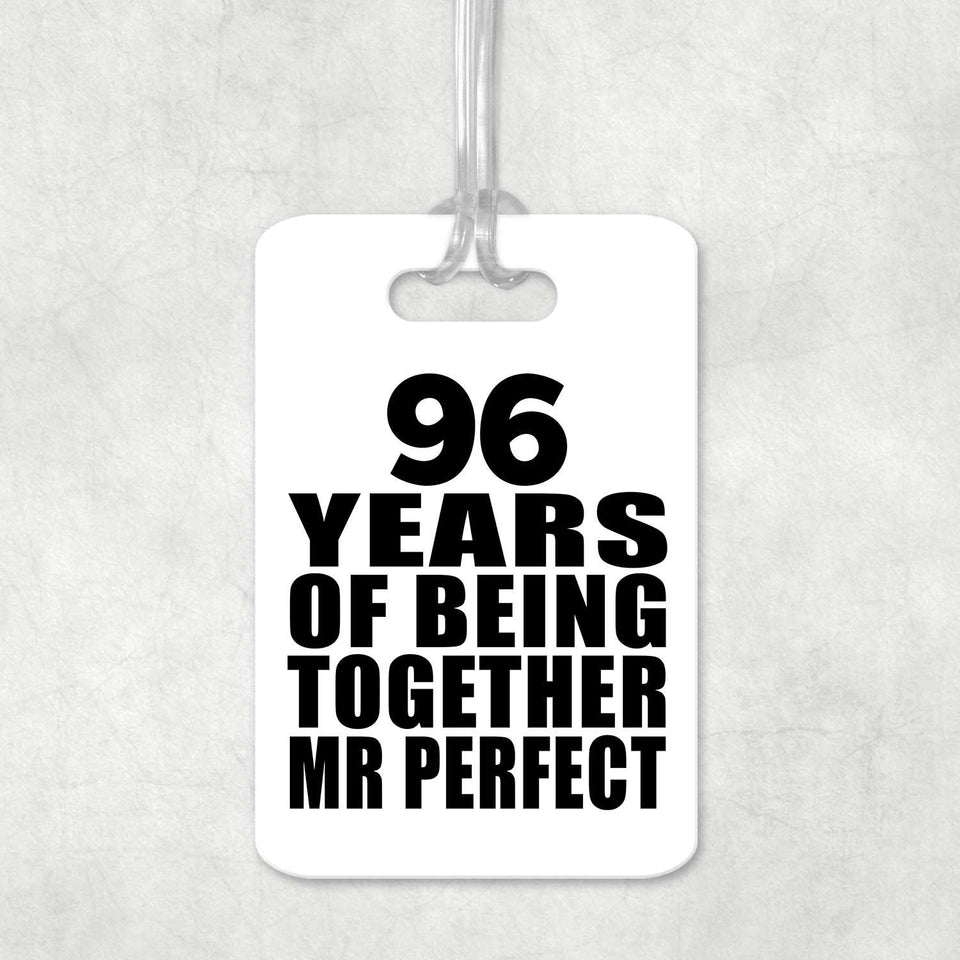 96th Anniversary 96 Years Of Being Mr Perfect - Luggage Bag Tag