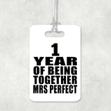 1st Anniversary 1 Year Of Being Mrs Perfect - Luggage Bag Tag