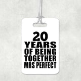 20th Anniversary 20 Years Of Being Mrs Perfect - Luggage Bag Tag