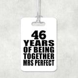 46th Anniversary 46 Years Of Being Mrs Perfect - Luggage Bag Tag