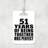 51st Anniversary 51 Years Of Being Mrs Perfect - Luggage Bag Tag