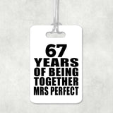 67th Anniversary 67 Years Of Being Mrs Perfect - Luggage Bag Tag