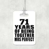 71st Anniversary 71 Years Of Being Mrs Perfect - Luggage Bag Tag