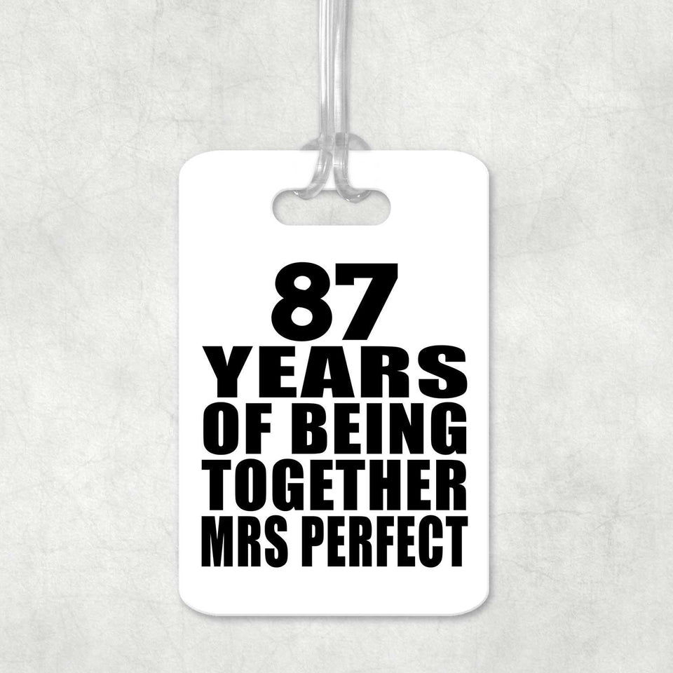 87th Anniversary 87 Years Of Being Mrs Perfect - Luggage Bag Tag