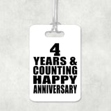 Happy 4th Anniversary 4 Years & Counting - Luggage Bag Tag