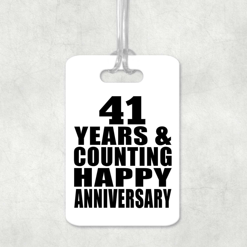 Happy 41st Anniversary 41 Years & Counting - Luggage Bag Tag