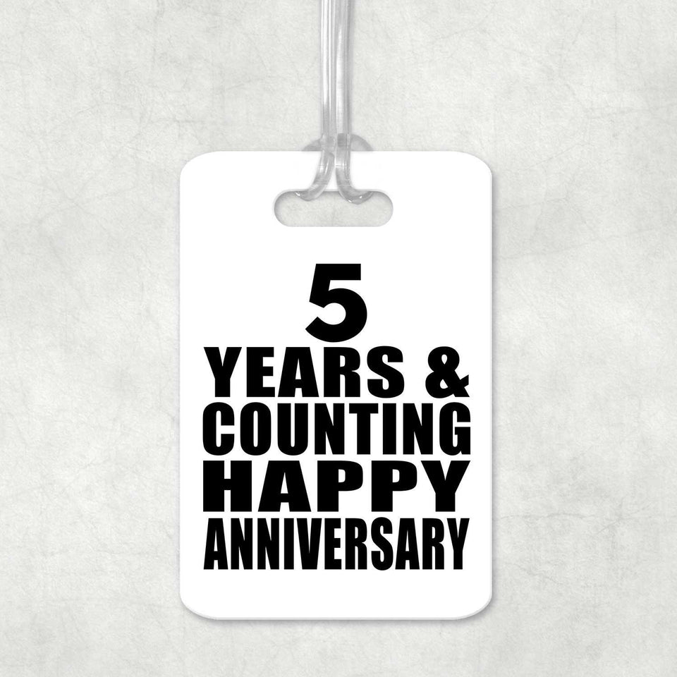 Happy 5th Anniversary 5 Years & Counting - Luggage Bag Tag