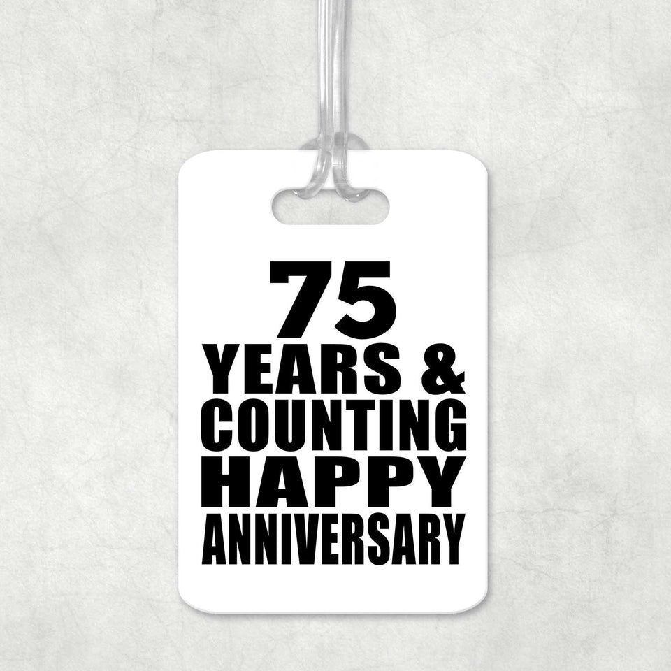 Happy 75th Anniversary 75 Years & Counting - Luggage Bag Tag