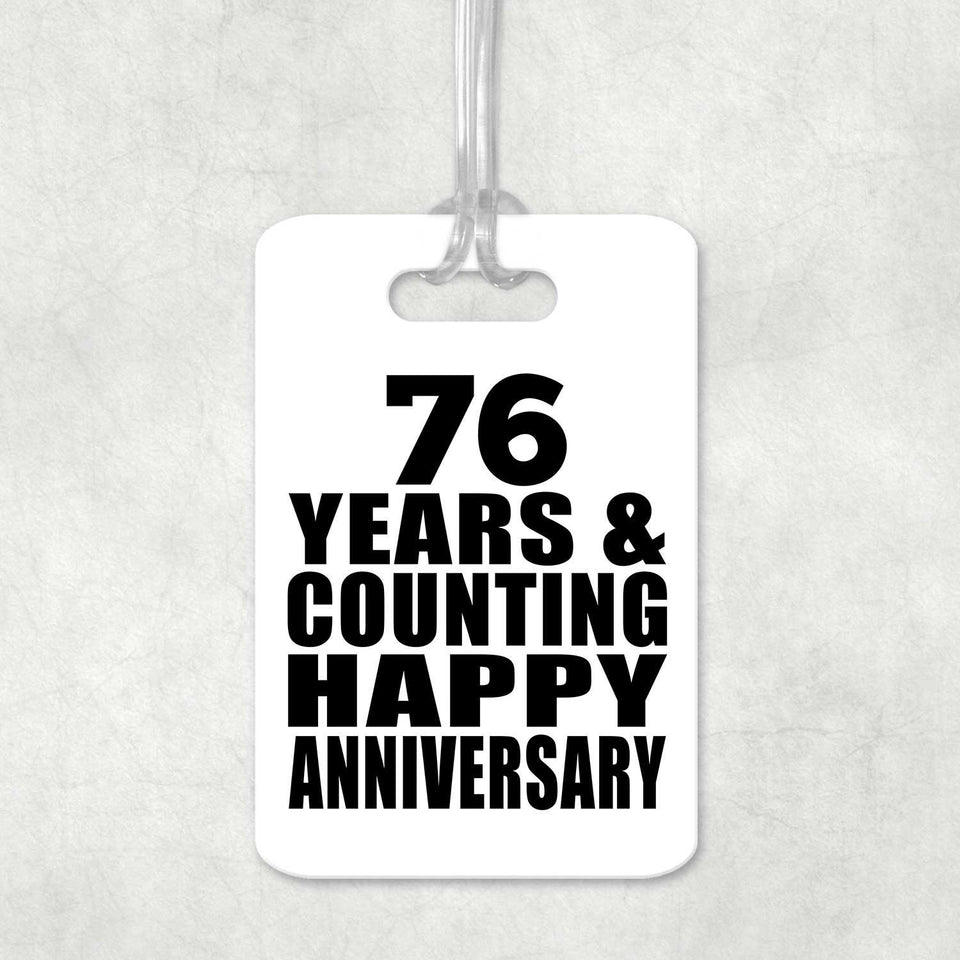 Happy 76th Anniversary 76 Years & Counting - Luggage Bag Tag