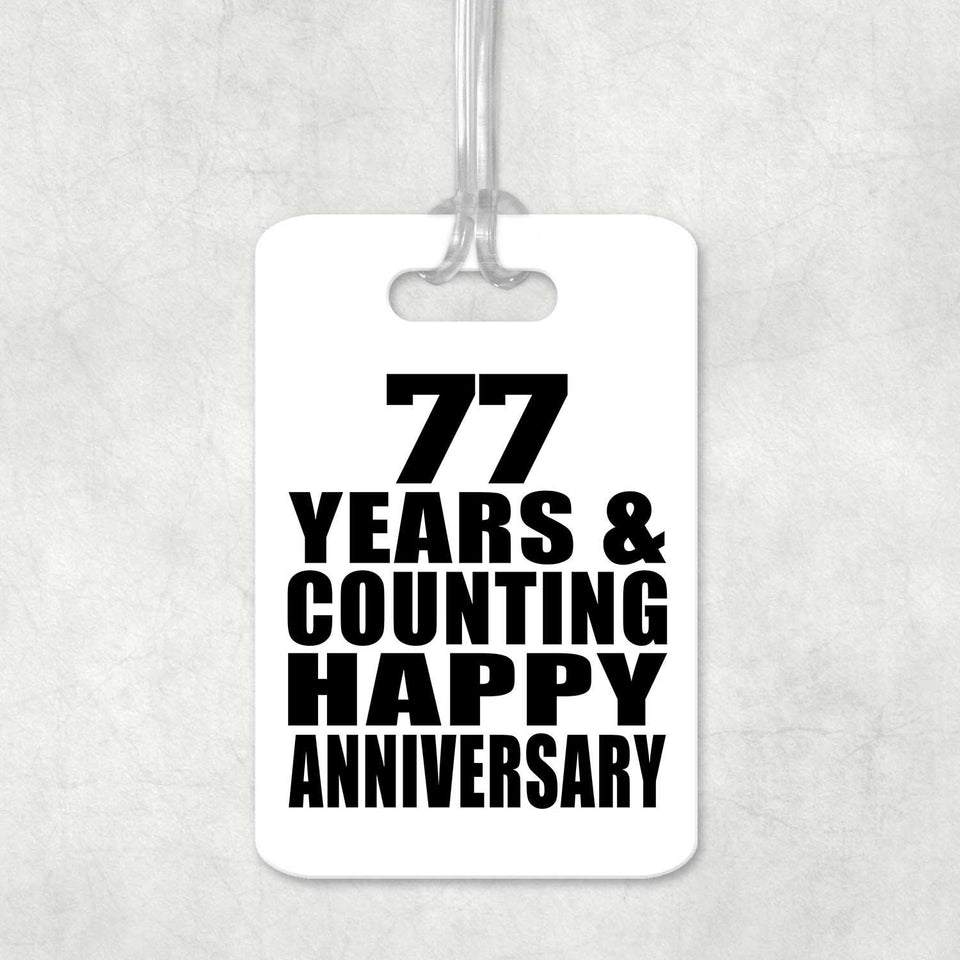 Happy 77th Anniversary 77 Years & Counting - Luggage Bag Tag