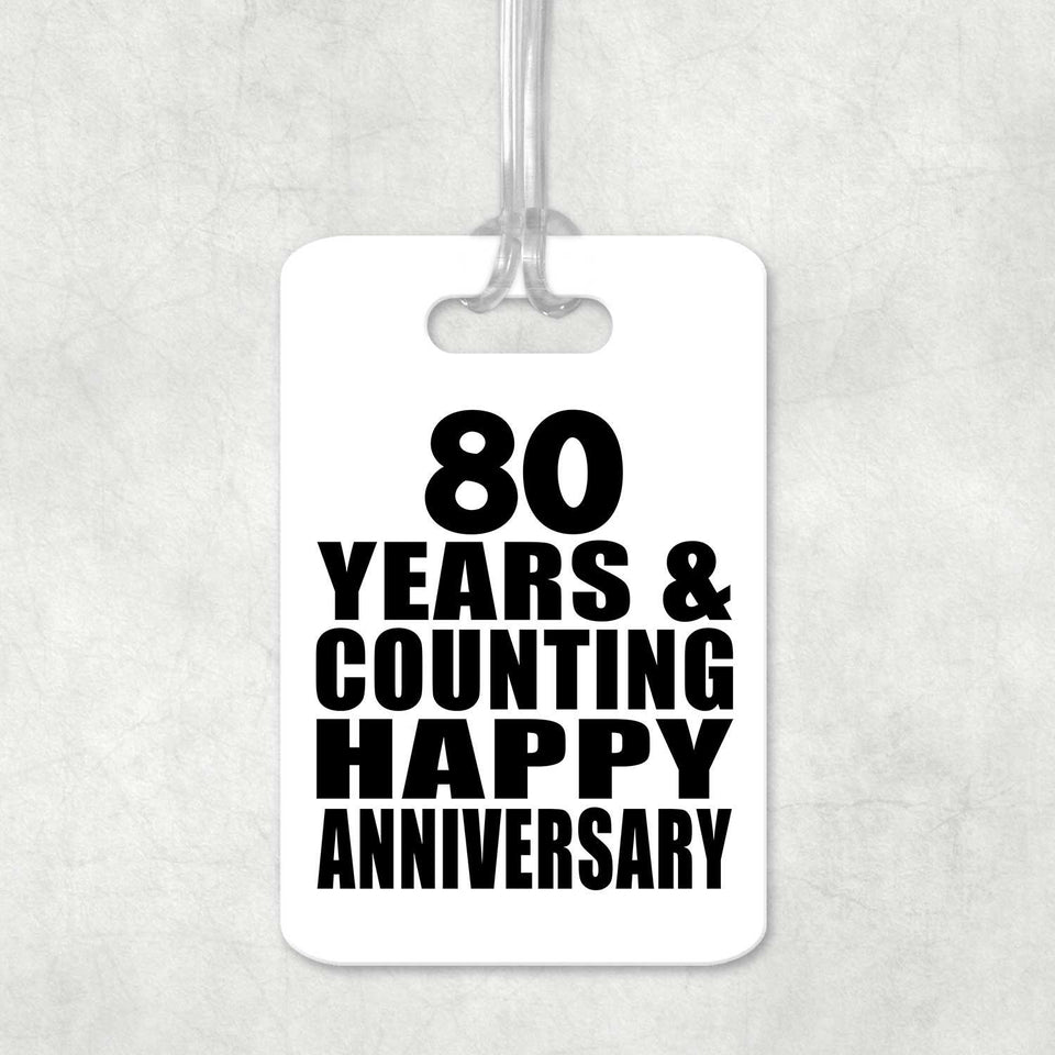 Happy 80th Anniversary 80 Years & Counting - Luggage Bag Tag
