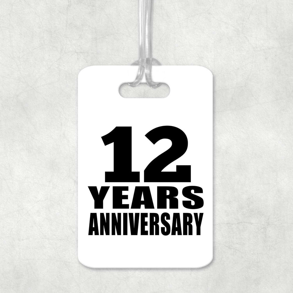 12th Anniversary 12 Years Anniversary - Luggage Bag Tag