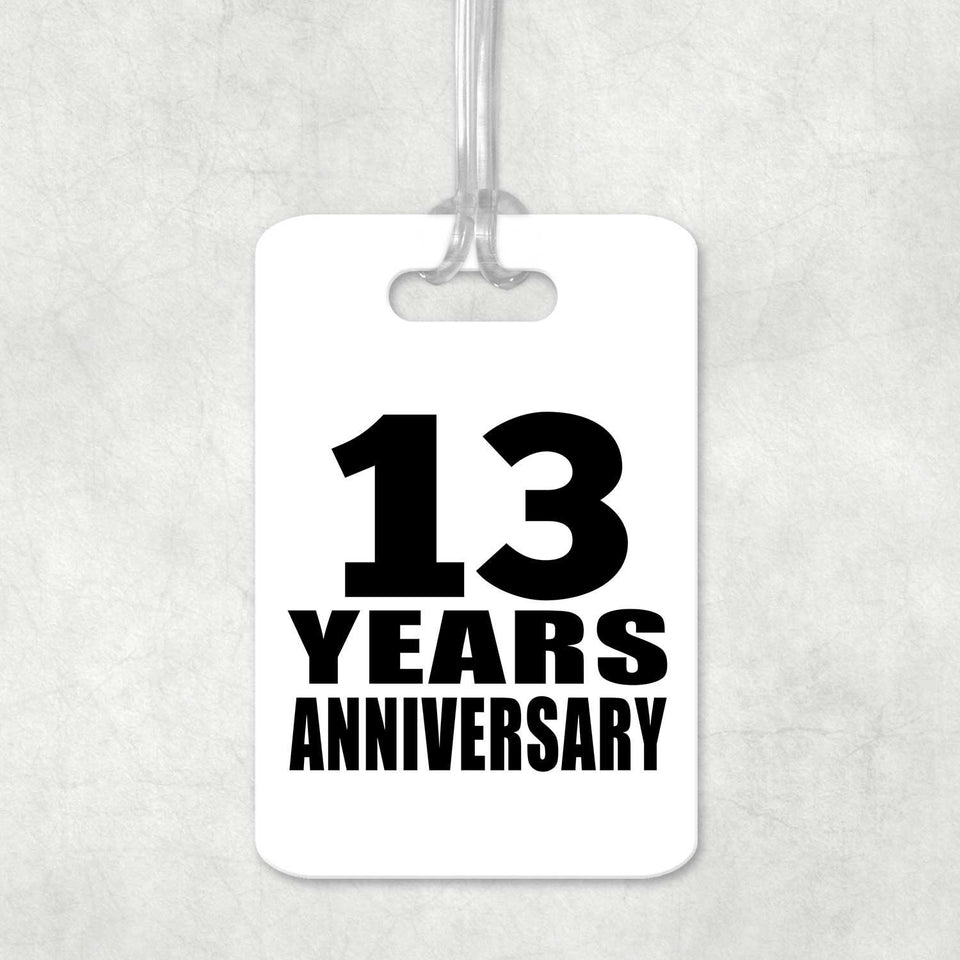 13th Anniversary 13 Years Anniversary - Luggage Bag Tag