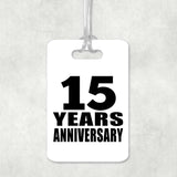 15th Anniversary 15 Years Anniversary - Luggage Bag Tag