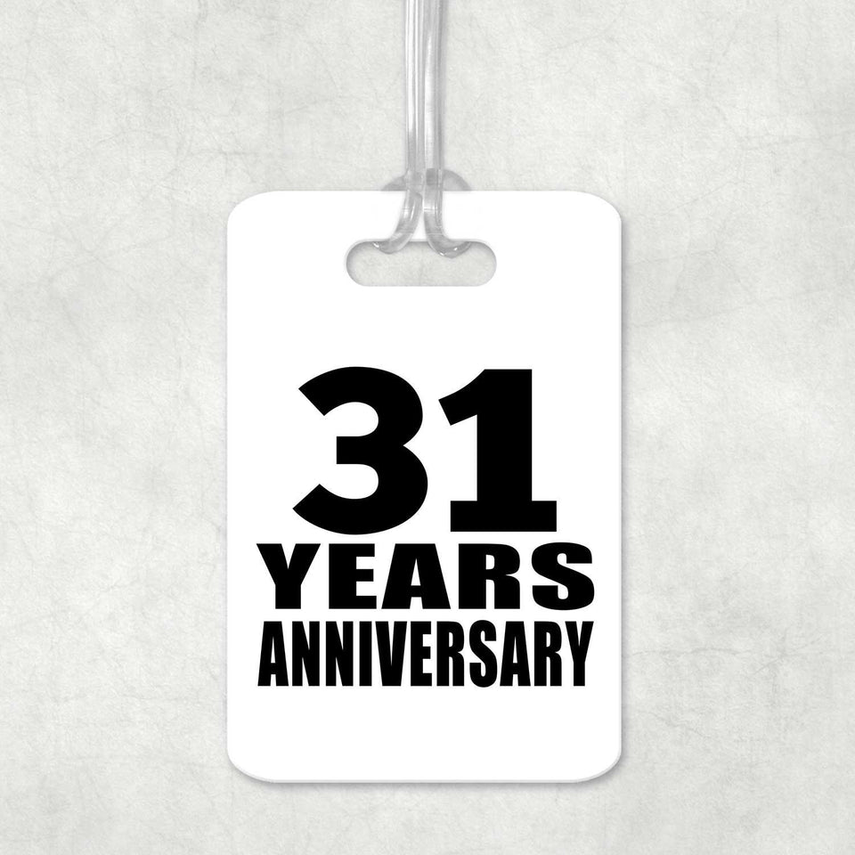 31st Anniversary 31 Years Anniversary - Luggage Bag Tag