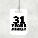 31st Anniversary 31 Years Anniversary - Luggage Bag Tag