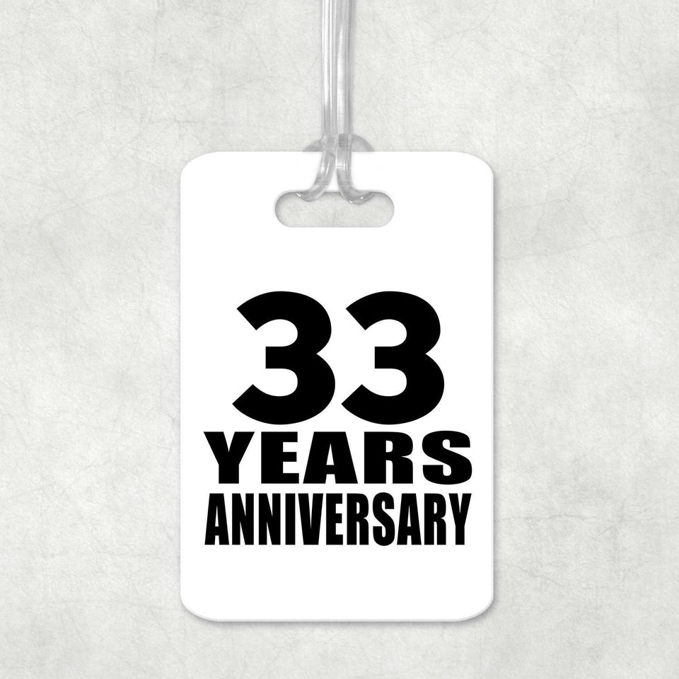 33rd Anniversary 33 Years Anniversary - Luggage Bag Tag