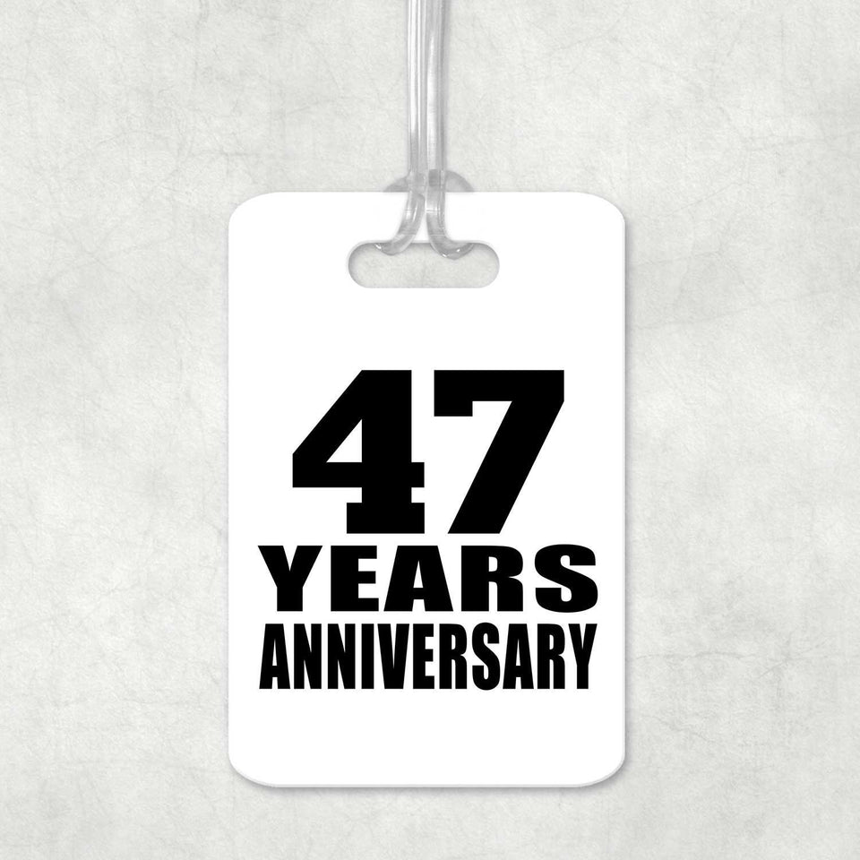 47th Anniversary 47 Years Anniversary - Luggage Bag Tag