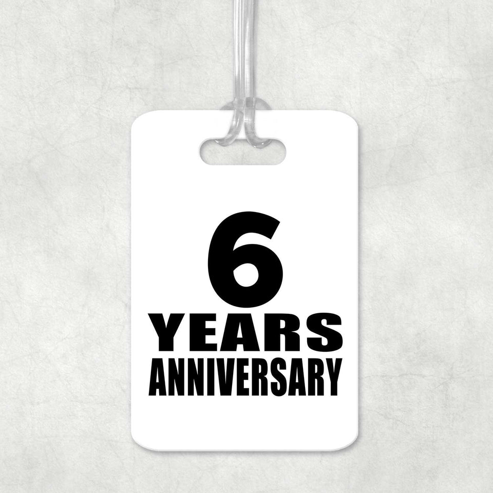 6th Anniversary 6 Years Anniversary - Luggage Bag Tag