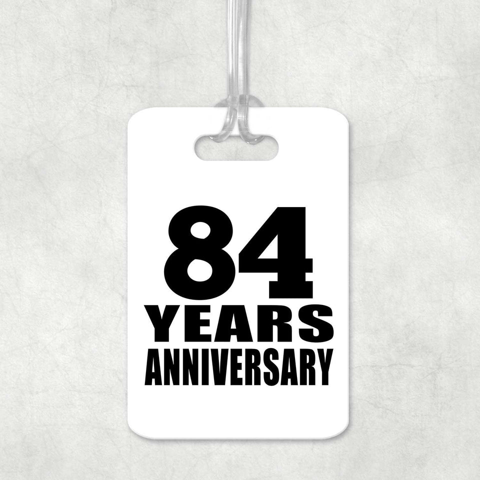 84th Anniversary 84 Years Anniversary - Luggage Bag Tag