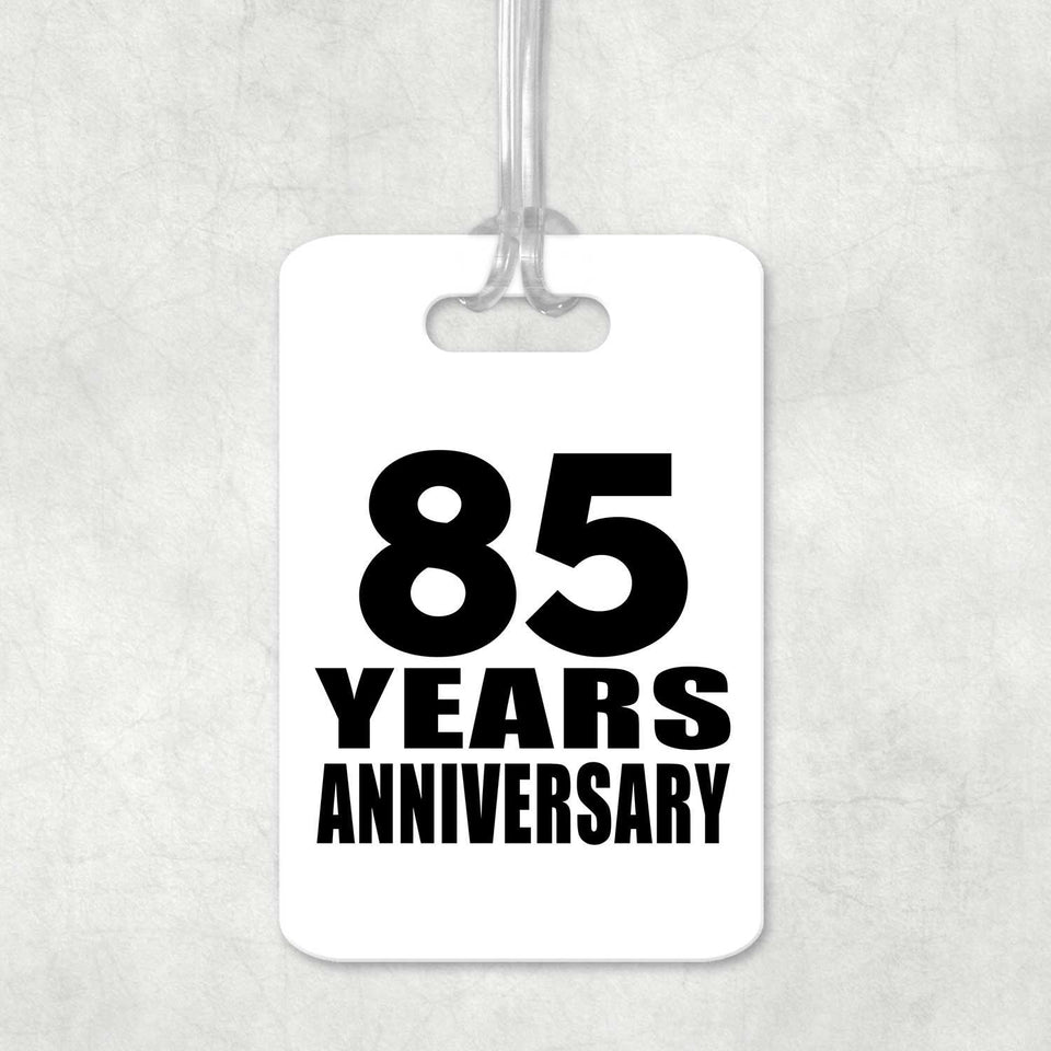 85th Anniversary 85 Years Anniversary - Luggage Bag Tag