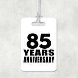 85th Anniversary 85 Years Anniversary - Luggage Bag Tag