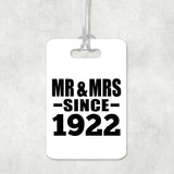 102nd Anniversary Mr & Mrs Since 1922 - Luggage Bag Tag
