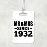 92nd Anniversary Mr & Mrs Since 1932 - Luggage Bag Tag