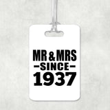 87th Anniversary Mr & Mrs Since 1937 - Luggage Bag Tag