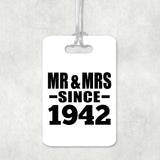 82nd Anniversary Mr & Mrs Since 1942 - Luggage Bag Tag
