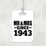 81st Anniversary Mr & Mrs Since 1943 - Luggage Bag Tag