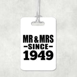 75th Anniversary Mr & Mrs Since 1949 - Luggage Bag Tag