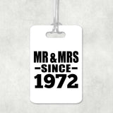 52nd Anniversary Mr & Mrs Since 1972 - Luggage Bag Tag