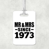 51st Anniversary Mr & Mrs Since 1973 - Luggage Bag Tag