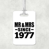 47th Anniversary Mr & Mrs Since 1977 - Luggage Bag Tag