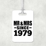 45th Anniversary Mr & Mrs Since 1979 - Luggage Bag Tag