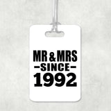 32nd Anniversary Mr & Mrs Since 1992 - Luggage Bag Tag