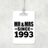 31st Anniversary Mr & Mrs Since 1993 - Luggage Bag Tag