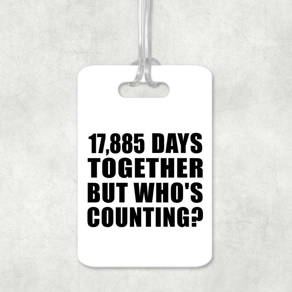 49th Anniversary 17,885 Days Together Who's Counting - Luggage Bag Tag