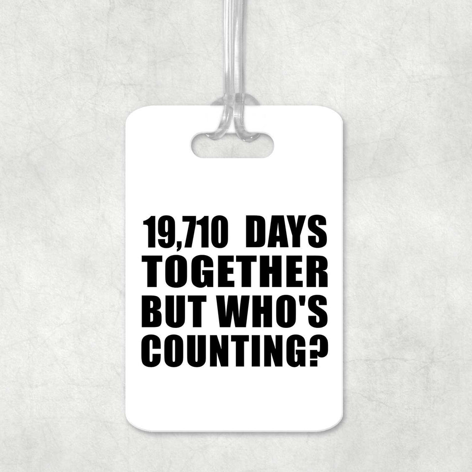 54th Anniversary 19,710 Days Together Who's Counting - Luggage Bag Tag