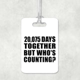 55th Anniversary 20,075 Days Together Who's Counting - Luggage Bag Tag