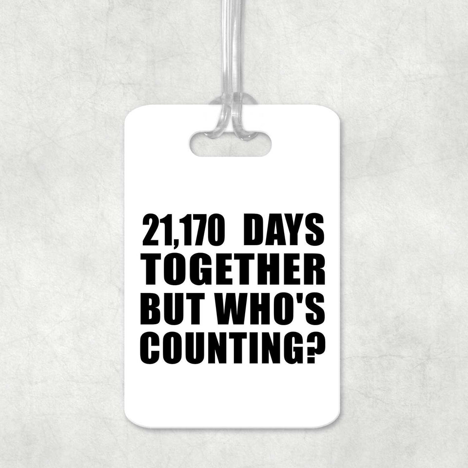 58th Anniversary 21,170 Days Together Who's Counting - Luggage Bag Tag