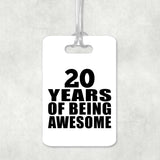 20th Birthday 20 Years Of Being Awesome - Luggage Bag Tag