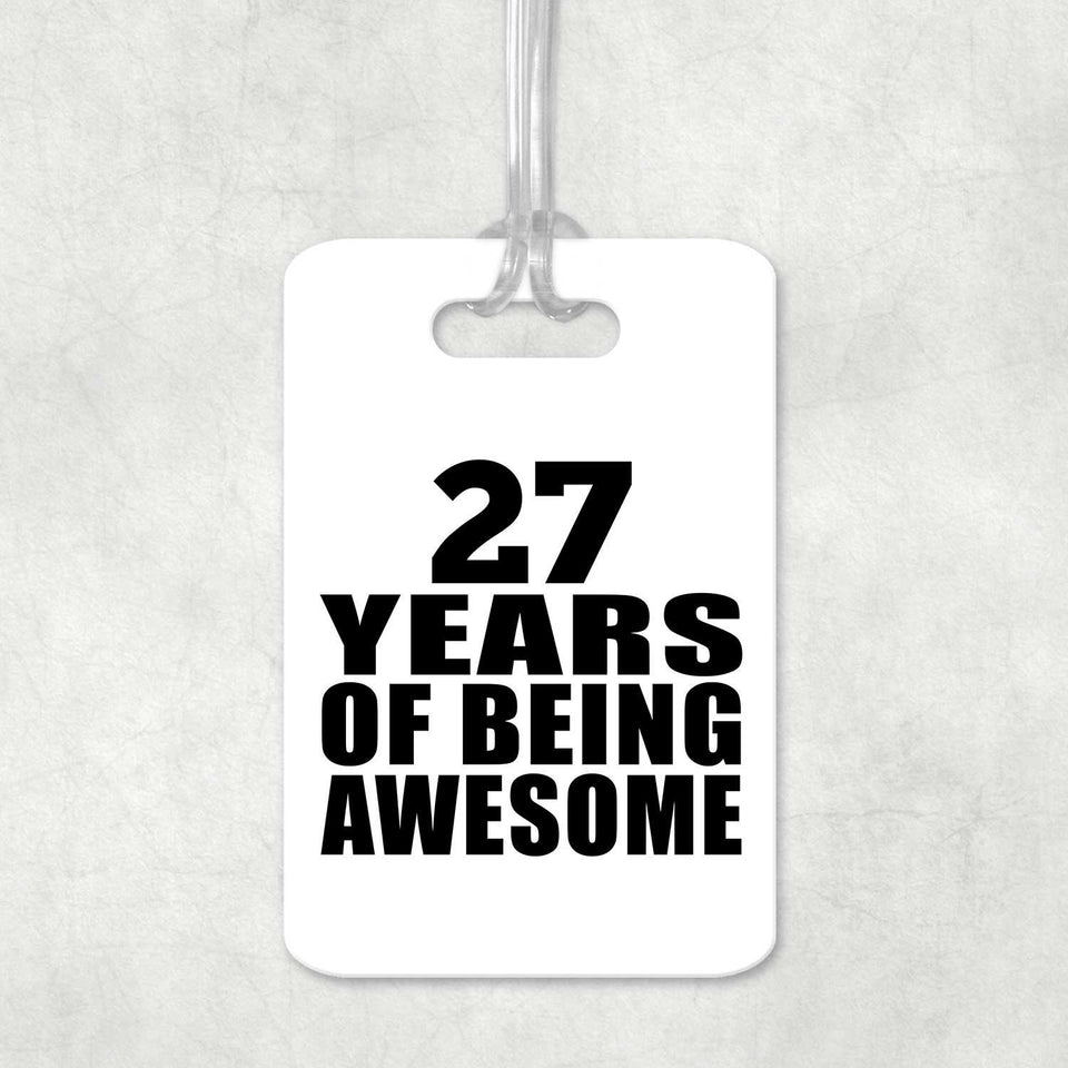 27th Birthday 27 Years Of Being Awesome - Luggage Bag Tag
