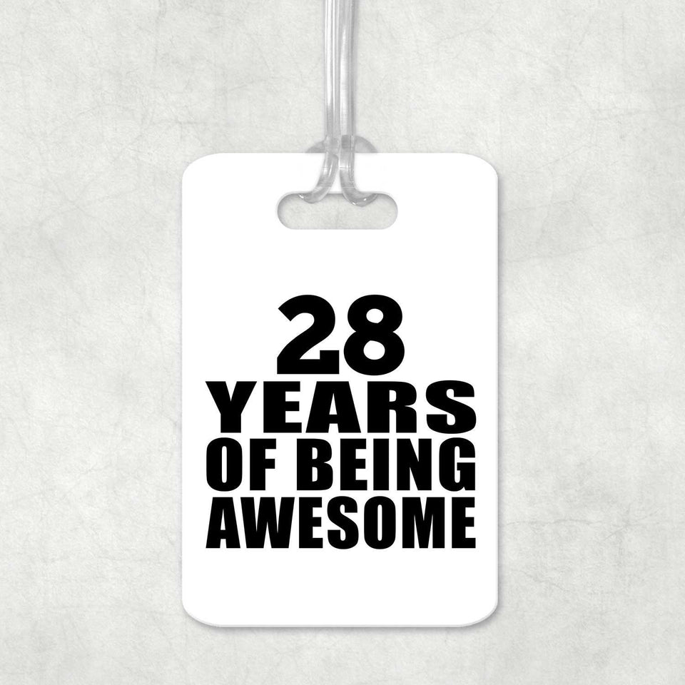 28th Birthday 28 Years Of Being Awesome - Luggage Bag Tag